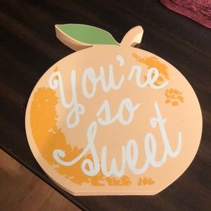 You’re So Sweet Wall Sign